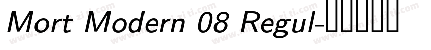 Mort Modern 08 Regul字体转换